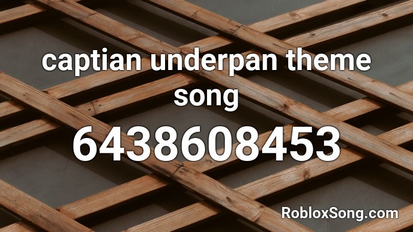 captian underp theme Roblox ID