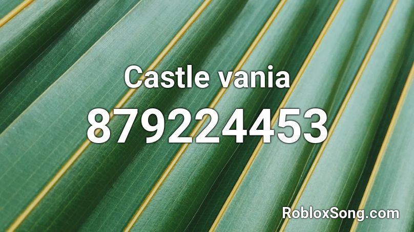 Castle vania Roblox ID