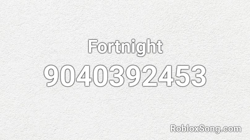 Fortnight Roblox ID