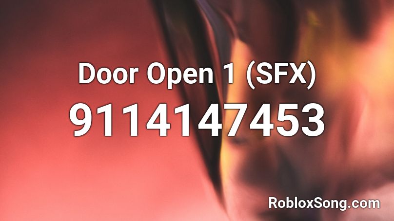 Door Open 1 (SFX) Roblox ID