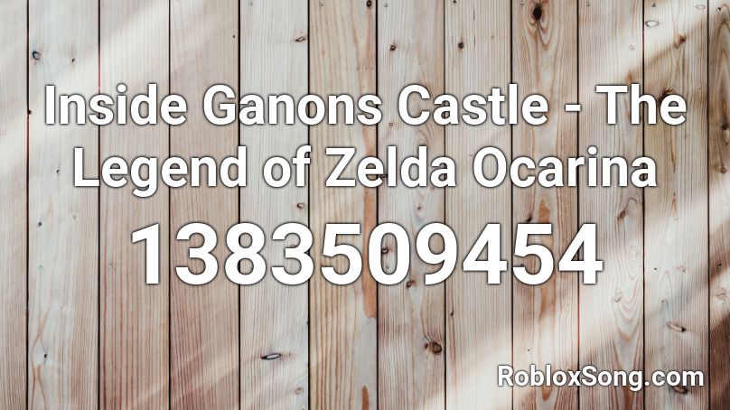 Inside Ganons Castle - The Legend of Zelda Ocarina Roblox ID