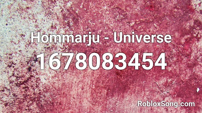 Hommarju - Universe Roblox ID