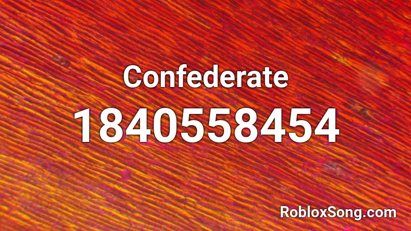 Confederate Roblox Id Roblox Music Codes - confederate flag roblox id