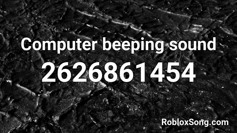 Computer beeping sound effect Roblox ID