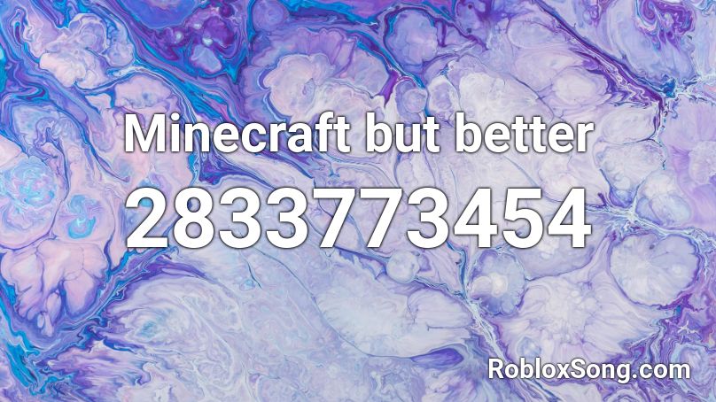 Minecraft but better Roblox ID