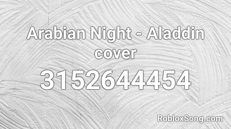 Arabian Night - Aladdin cover Roblox ID