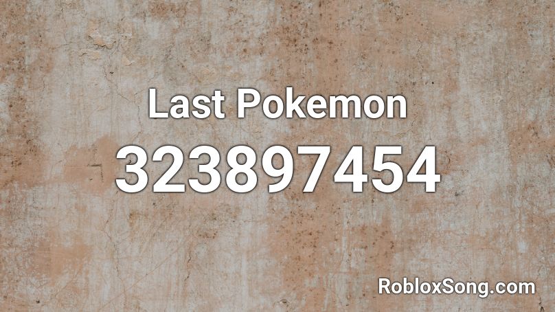 Last Pokemon Roblox ID