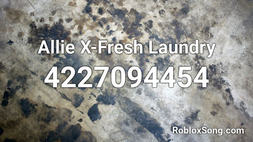 Allie X-Fresh Laundry Roblox ID