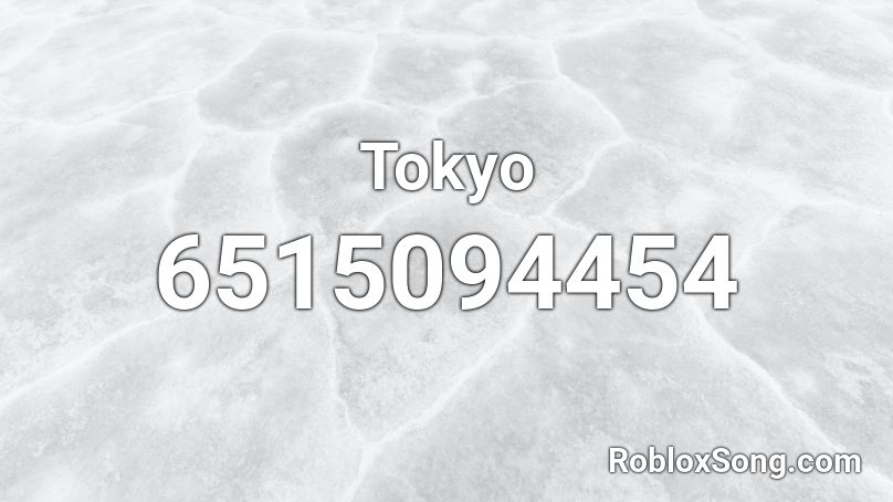 Tokyo Roblox ID