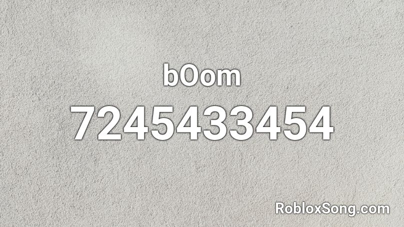 bOom Roblox ID