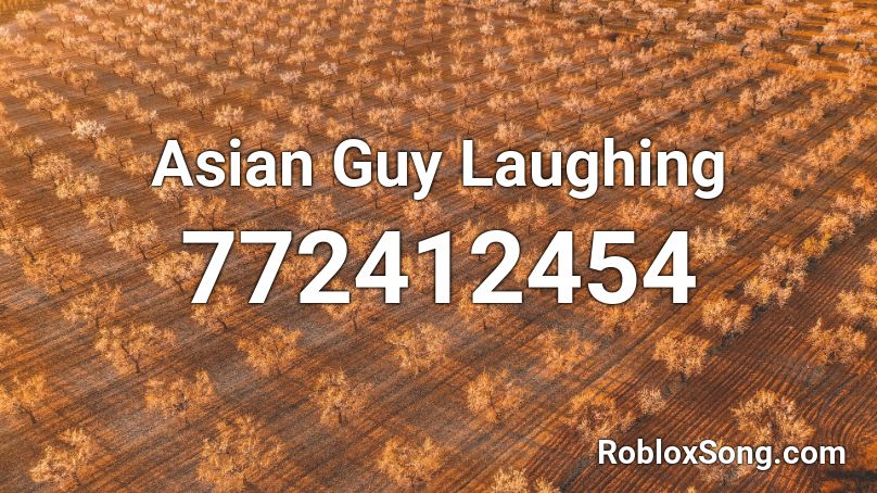Asian Guy Laughing Roblox ID