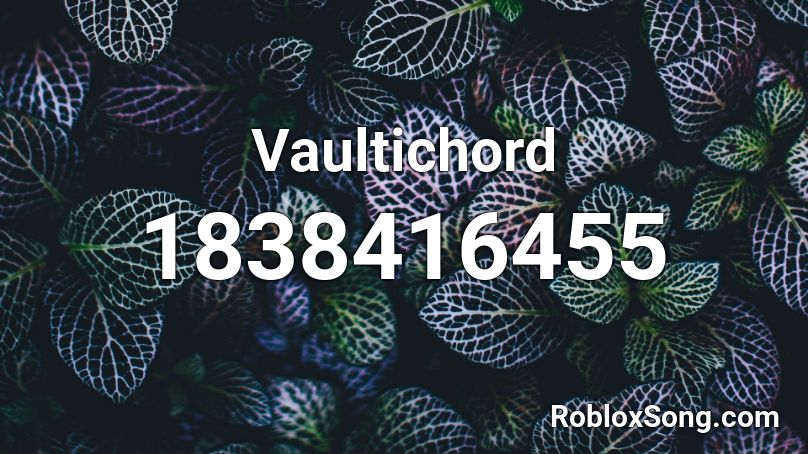 Vaultichord Roblox ID