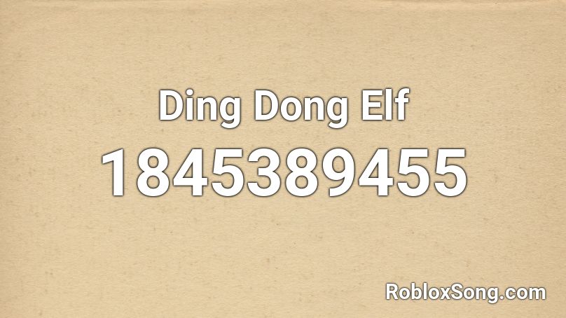 Ding Dong Elf Roblox ID