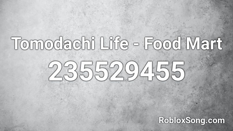 Tomodachi Life - Food Mart Roblox ID