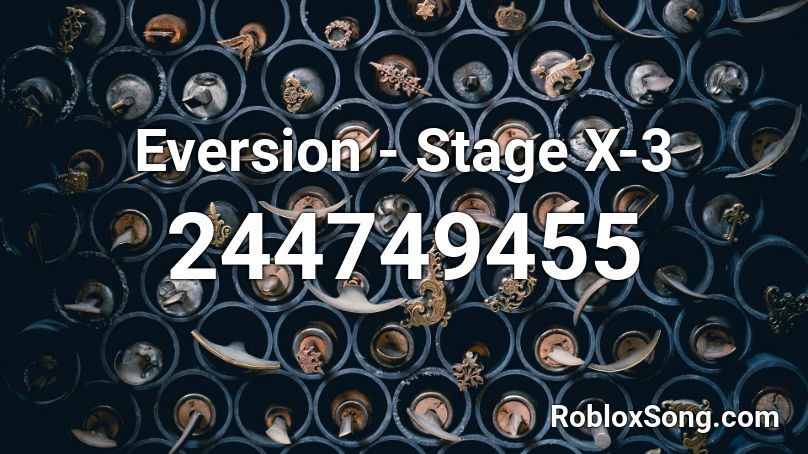 Eversion - Stage X-3 Roblox ID