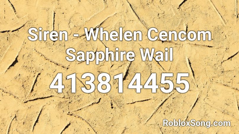 Siren - Whelen Cencom Sapphire Wail Roblox ID