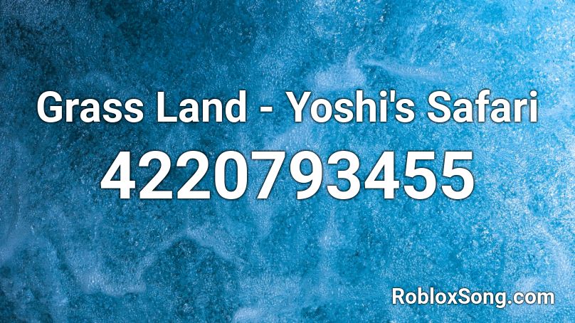 Grass Land - Yoshi's Safari Roblox ID