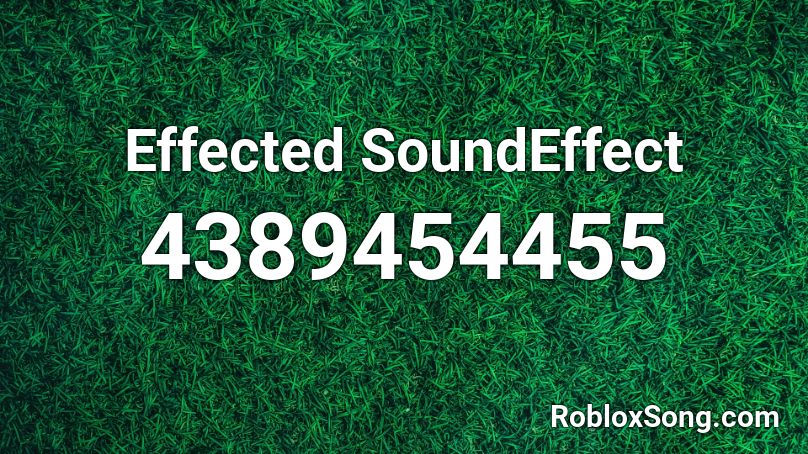 Effected SoundEffect Roblox ID