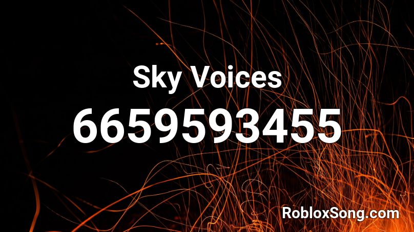 Sky Voices Roblox ID