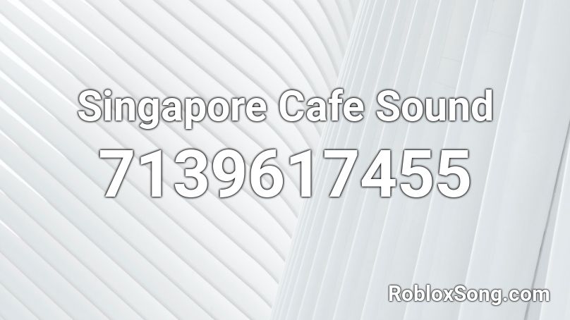 Singapore ASMR Roblox ID