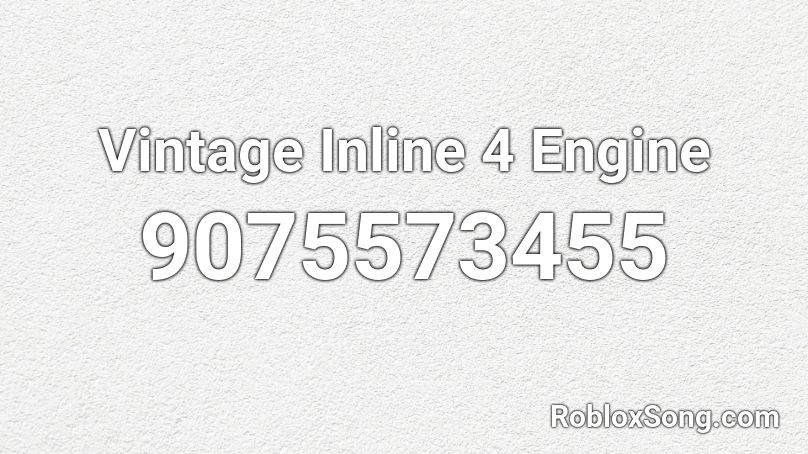 Vintage Inline 4 Engine Roblox ID