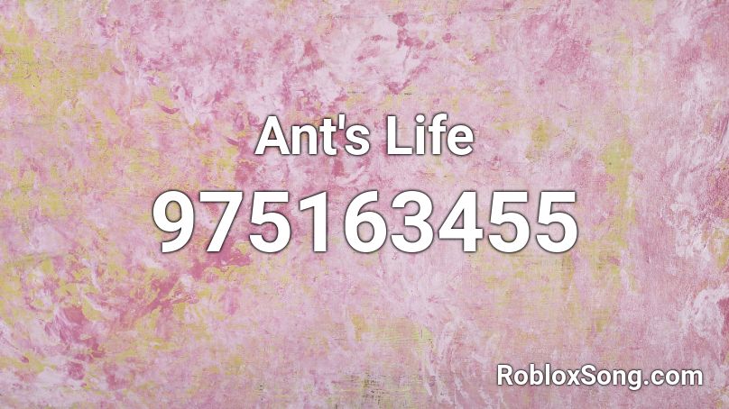 Ant's Life Roblox ID