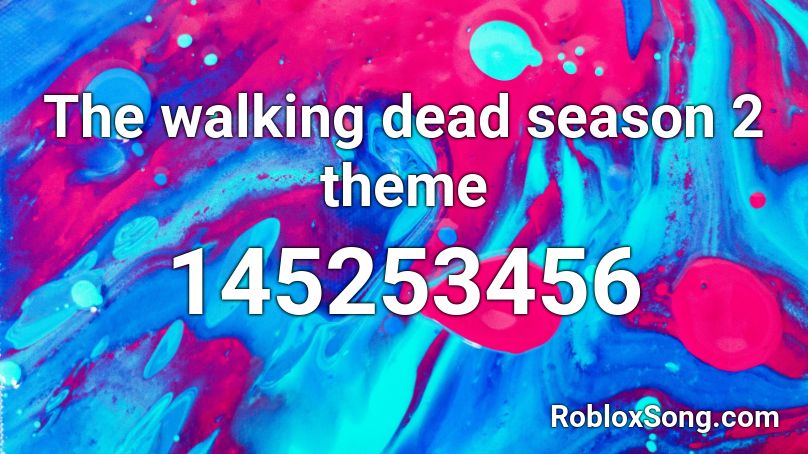 The walking dead season 2 theme Roblox ID