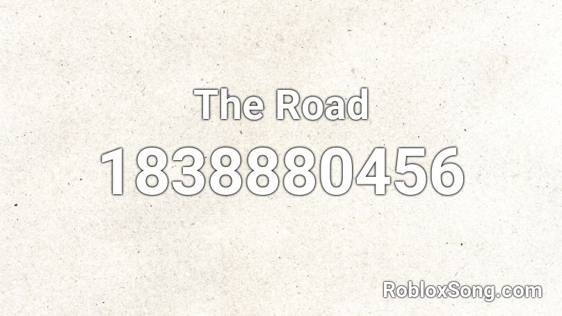 The Road Roblox ID