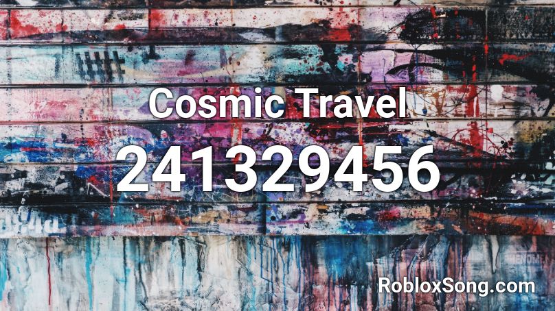 Cosmic Travel Roblox ID