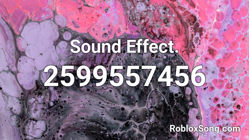 Sound Effect. Roblox ID