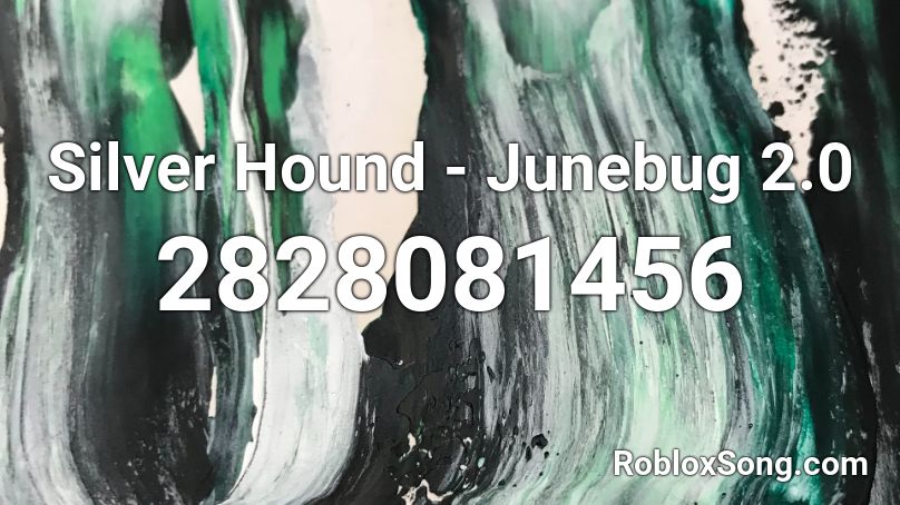 Silver Hound - Junebug 2.0 Roblox ID