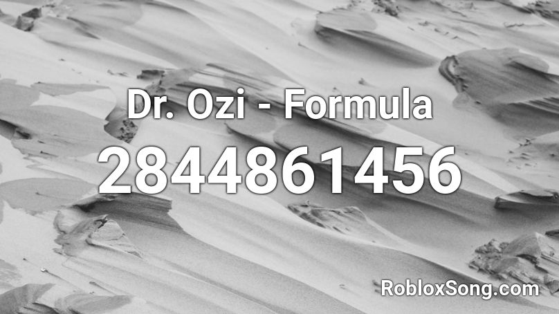 Dr. Ozi - Formula Roblox ID