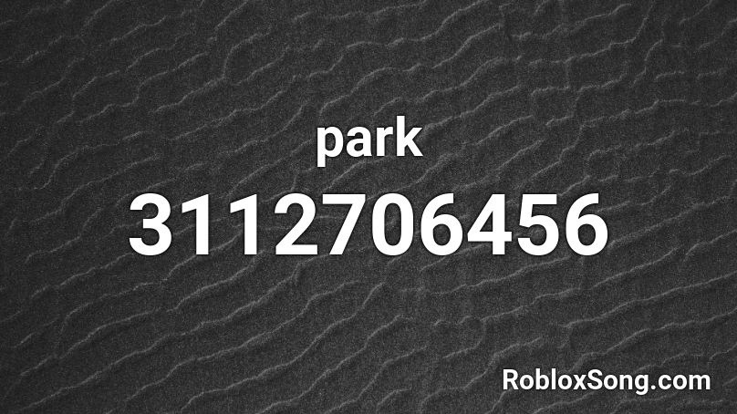 park Roblox ID