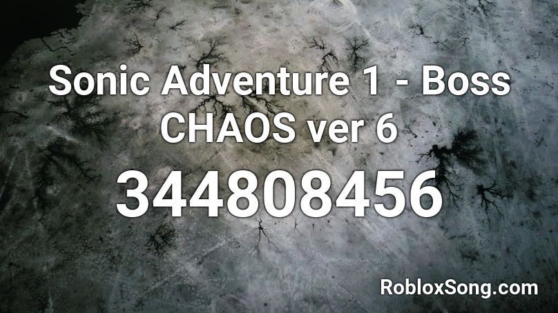 Sonic Adventure 1 - Boss  CHAOS ver 6 Roblox ID