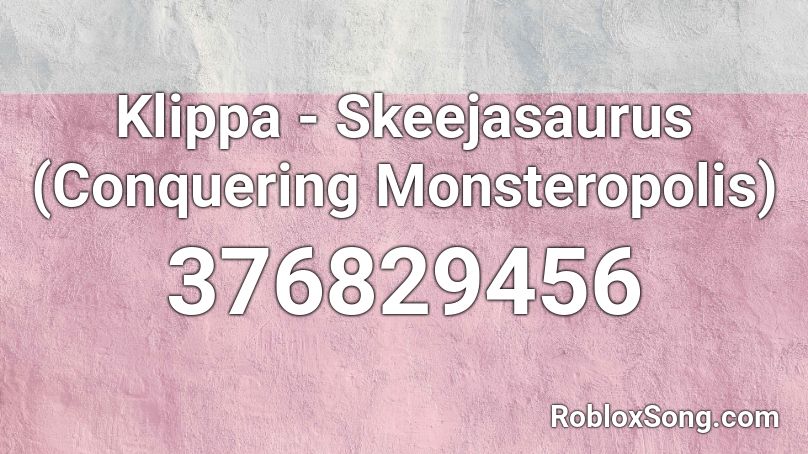 Klippa - Skeejasaurus (Conquering Monsteropolis) Roblox ID