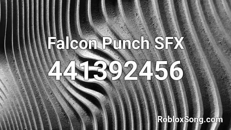 Falcon Punch SFX Roblox ID