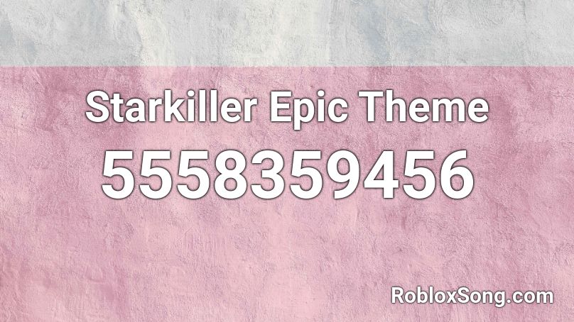 Starkiller Epic Theme Roblox ID