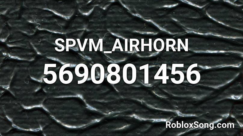 SPVM_AIRHORN Roblox ID