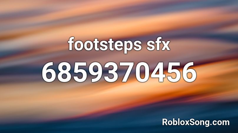 footsteps sfx Roblox ID