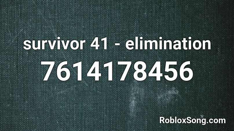 survivor 41 - elimination Roblox ID