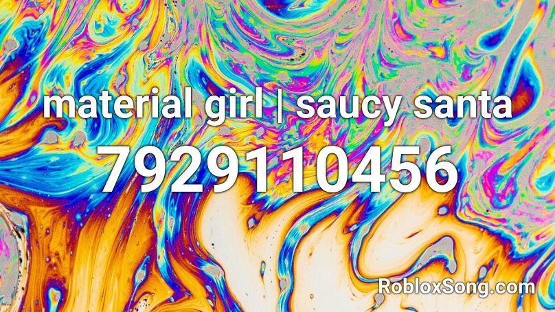 material girl | saucy santa Roblox ID