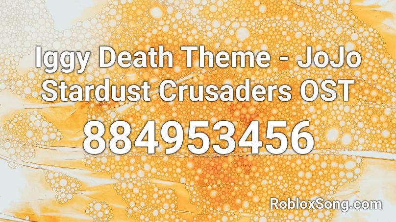 Iggy Death Theme - JoJo Stardust Crusaders OST Roblox ID