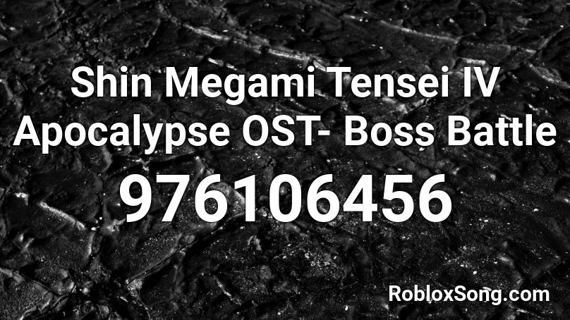Shin Megami Tensei IV Apocalypse OST- Boss Battle Roblox ID