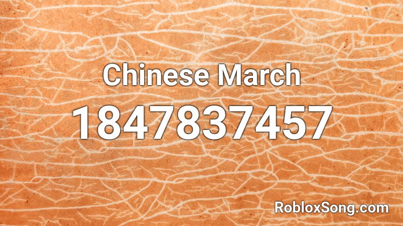 Chinese March Roblox ID