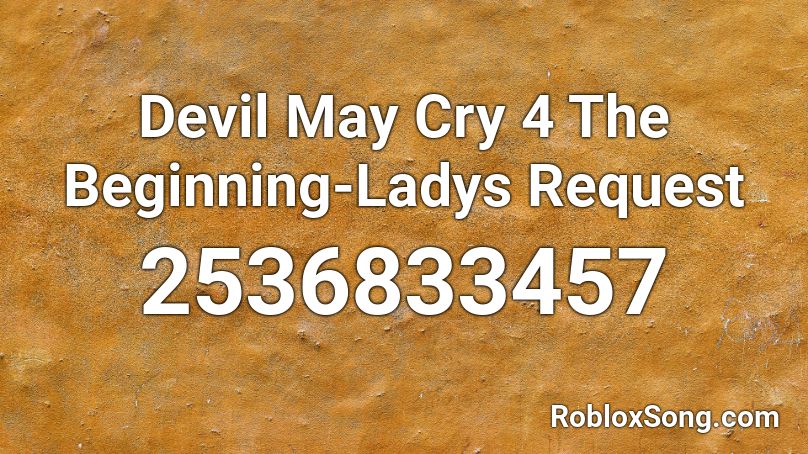 Devil May Cry 4 The Beginning-Ladys Request Roblox ID