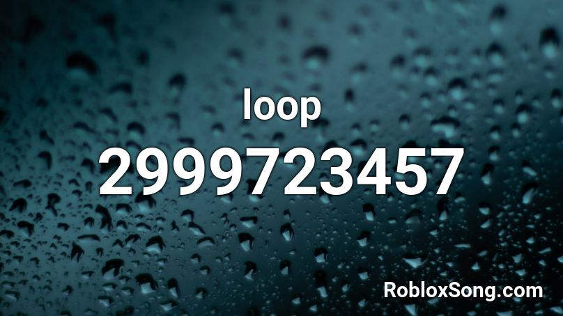 loop Roblox ID