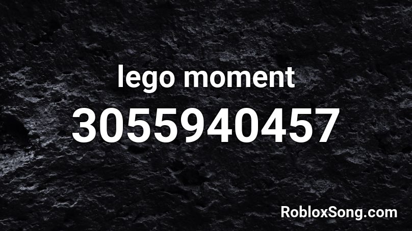lego moment Roblox ID