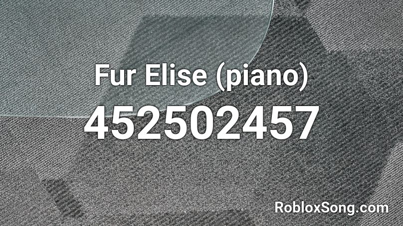 Fur Elise (piano) Roblox ID