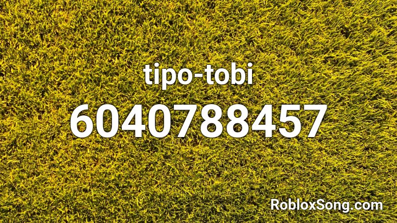tipo-tobi Roblox ID