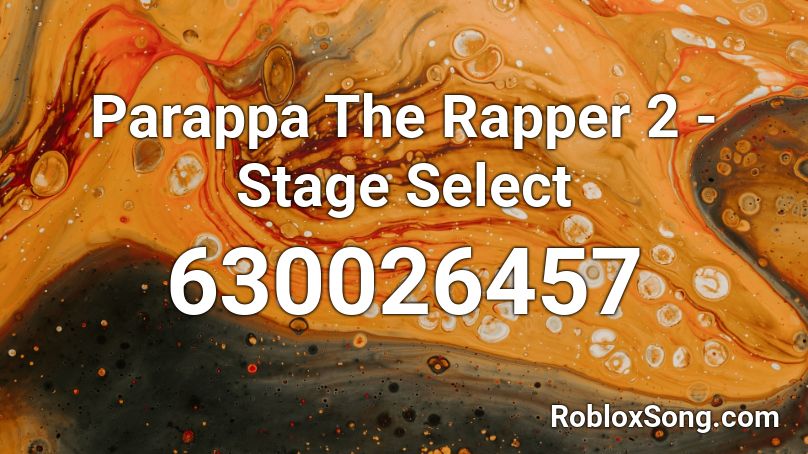 Parappa The Rapper 2 Stage Select Roblox Id Roblox Music Codes 